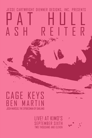 Poster 0000101 - Pat Hull, Ash Reiter, Cage Keys, and Ben Martin - Live! At Kimo's  - 2011.09.06 (Poster)